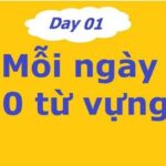 10 từ vựng tiếng Anh mỗi ngày - Phương pháp đơn giản hiệu quả bất ngờ
