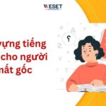 500 từ vựng tiếng Anh cho người mất gốc theo chủ đề & Cách học