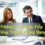 Những câu giao tiếp tiếng Trung thông dụng