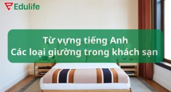 150+ từ vựng tiếng Anh chuyên ngành khách sạn theo chủ đề